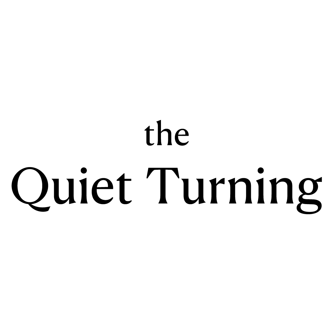 The Quiet Turning